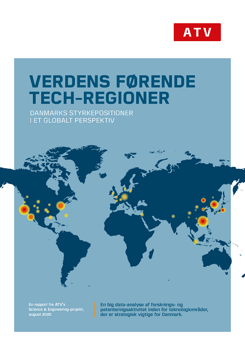 ATV rapport – Verdens førende tech-regioner. Danmarks styrkepositioner i et globalt perspektiv